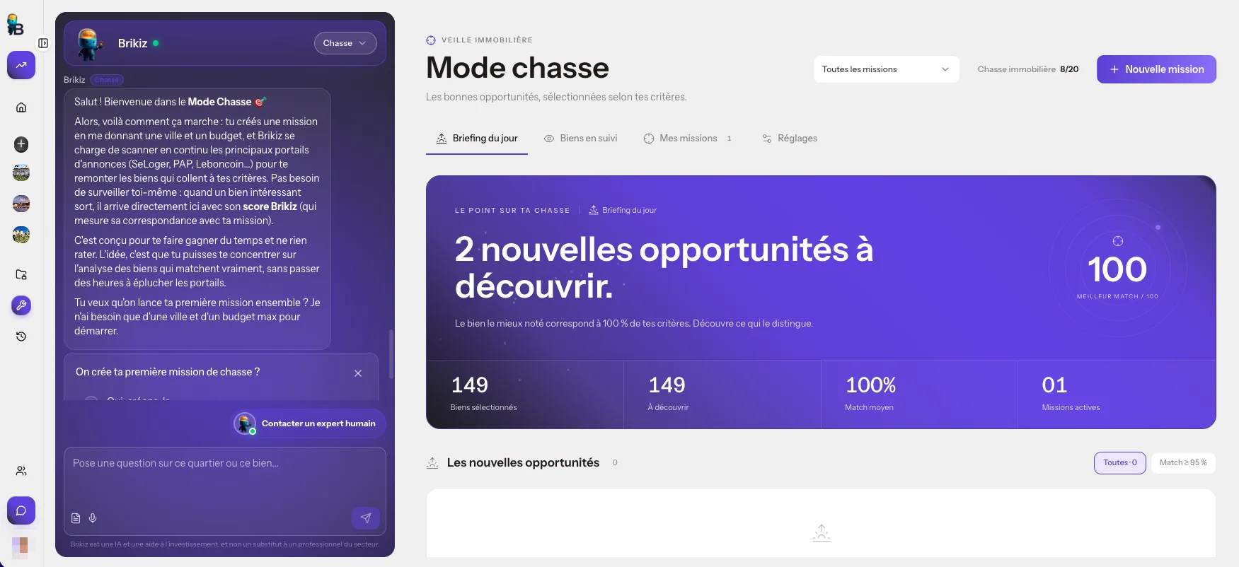 Mode chasse de l'app Brikiz : briefing du jour, nouvelles opportunités, biens sélectionnés, match moyen et missions actives